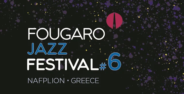 "Fougaro Jazz Festival #6" στις  21-22-23 Σεπτεμβρίου 2018