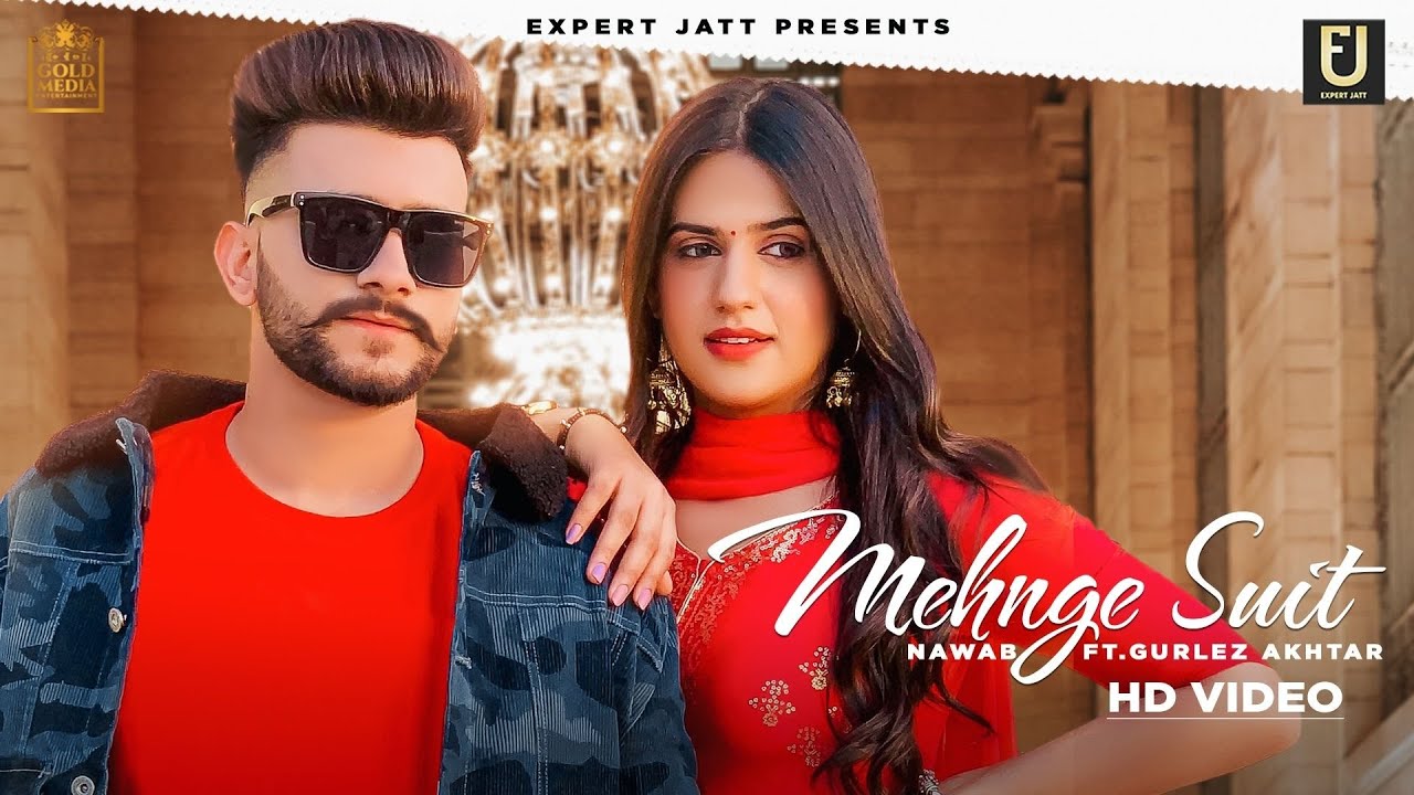 Mehnge Suit Lyrics Nawab x Gurlez Akhtar Punjabi song