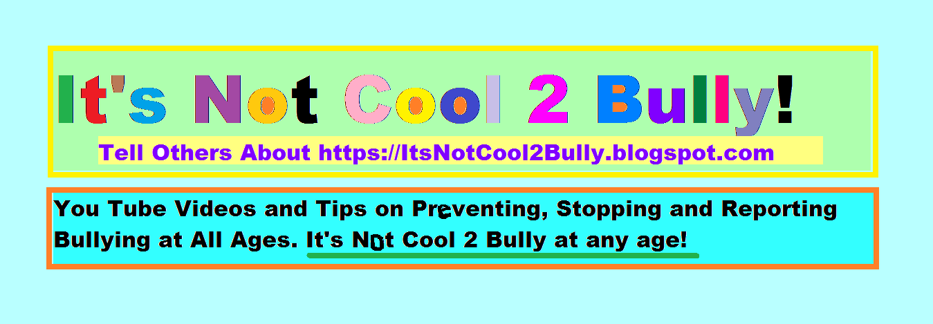 It's Not Cool 2 Bully!