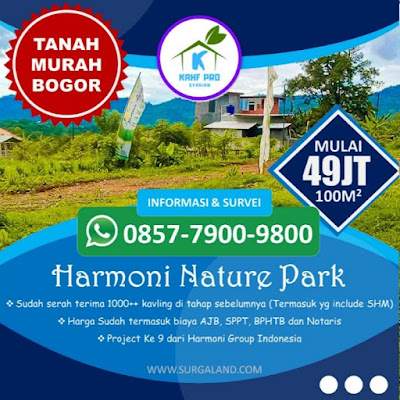 Jual Tanah Kavling Murah di Bogor Harmoni Nature Park Gratis AJB Bibit Pohon Buah dan Wisata 3 Negara