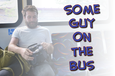 Some Guy on the Bus