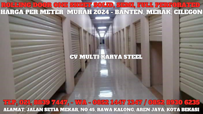 GAMBAR, ROLLING DOOR ONE SHEET, BANTEN, HARGA ROLLING DOOR ONE SHEET PER METER TERBARU TERMURAH 2024