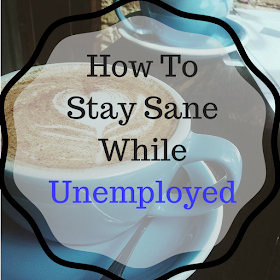 stay sane tips unemployed