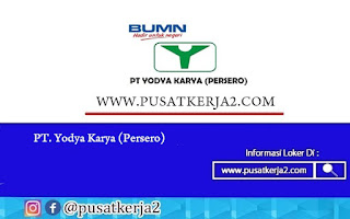 Lowongan Kerja Sarjana BUMN PT Yodya Karya (Persero) Mei 2022