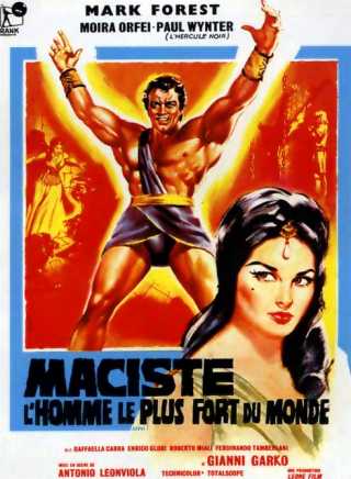 strongest man in world. 6 - Maciste, the Strongest Man