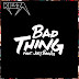 Kiesza – Bad Thing (feat. Joey Bada$$)