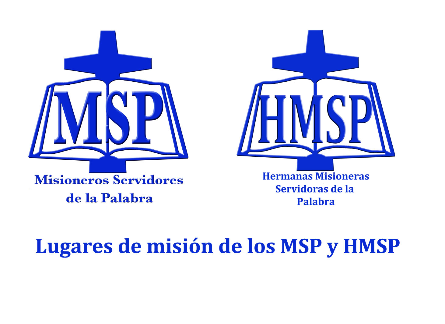 Misioneros MSP: Direcciones de las misiones de los MSP y HMSP