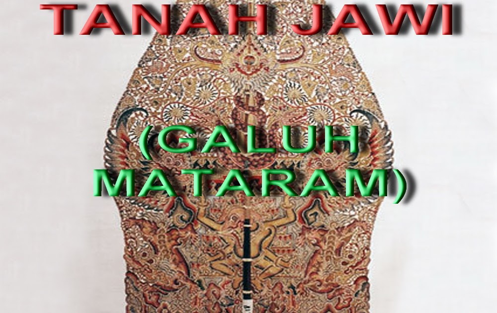 BABAD TANAH JAWI ( GALUH MATARAM )  Batik No.1