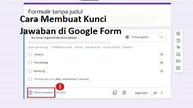 Cara Membuat Kunci Jawaban di Google Form