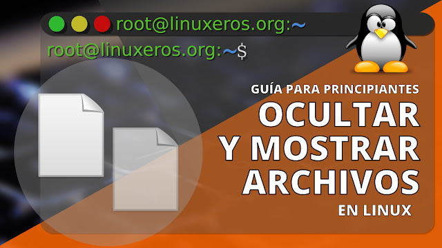 Ocultar y mostrar archivos y carpetas en Linux