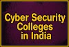 TOP 14 Cyber Security Colleges in India