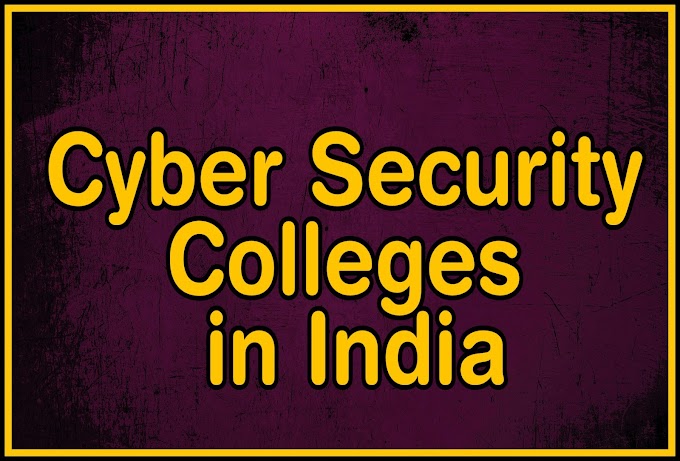 TOP 14 Cyber Security Colleges in India