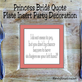 Use your favorite Princess Bride quotes to decorate for your next dinner party.  These easy printables can turn a boring set of plates into a spectacular party decoration and dinner table place setting.  Plus, you'll be quoting your favorite Princess Bride movie quotes all night!