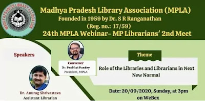 MPLA MAdhya Pradesh  LIBRARIANS' MEET On  Role of the Libraries and Librarians in next new Normal : 20th September 2020