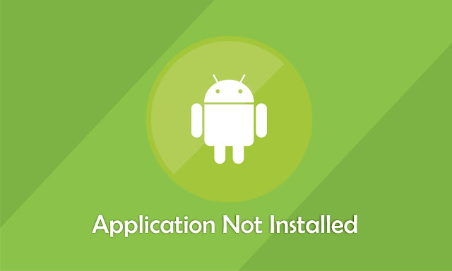 Penyebab Dan Cara Mengatasi Aplikasi Tidak Terpasang Di Android