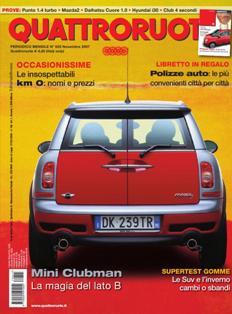 Quattroruote 625 - Novembre 2007 | ISSN 0035-5917 | TRUE PDF | Mensile | Motori | Prove su Strada | Automobili | Listino Prezzi
Quattroruote è una rivista mensile italiana di automobilismo, fondata dall'imprenditore marchigiano Gianni Mazzocchi nel febbraio 1956, con l'obiettivo di creare una rivista per il «guidatore medio», ben presto divenuta la più venduta in Italia nel suo genere. Negli anni ha esteso la sua diffusione, stringendo accordi con diverse testate internazionali, in nazioni quali Russia, Cina, Romania e nel 2007 in Inghilterra, inaugurando una partnership con Top Gear.