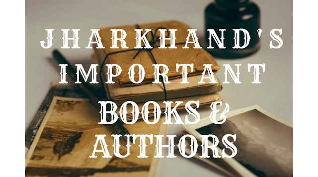 Jharkhand's Important books & authors part - 2