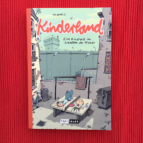 "Kinderland - Eine Kindheit im Schatten der Mauer" von Mawil, erschienen im Reprodukt Verlag