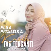 Elsa Pitaloka - Kasih Tak Terganti.mp3