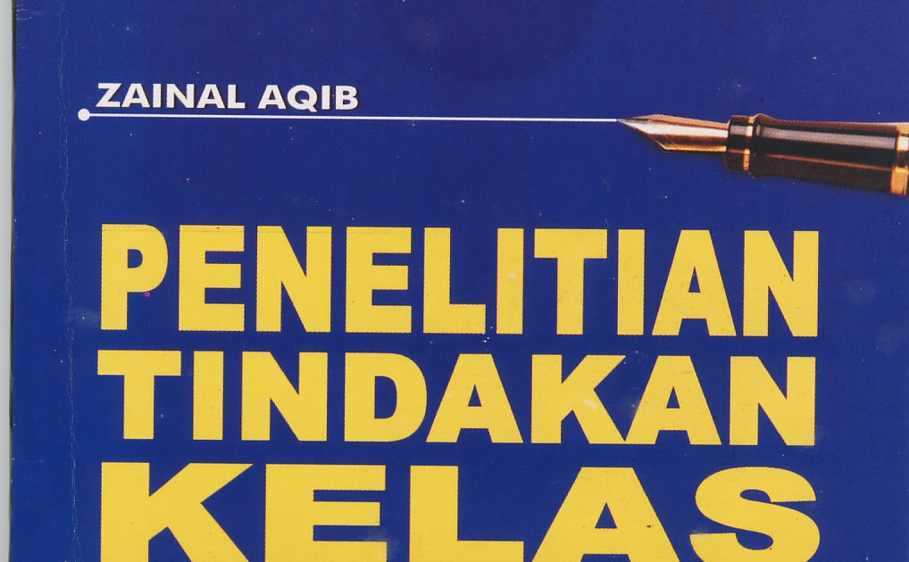 ADIBUANA JARING PUSTAKA: PENELITIAN TINDAKAN KELAS, ZAINAL 