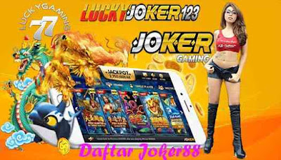 Daftar Joker88 Joker Gaming Tempat Bermain Slot Online Berkualitas