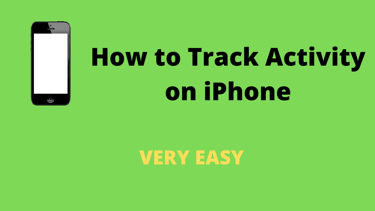 How to track activity on iPhone