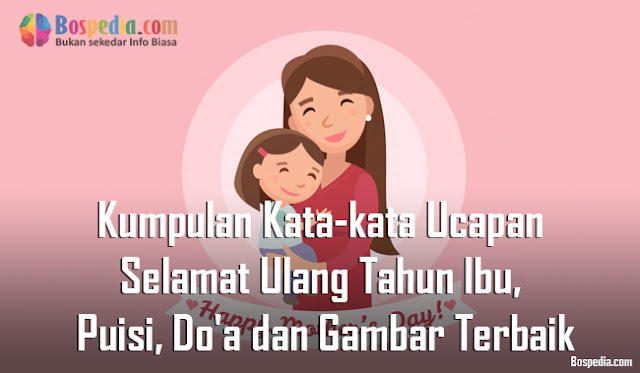 Kumpulan Kata-kata Ucapan Selamat Ulang Tahun Ibu, Puisi 