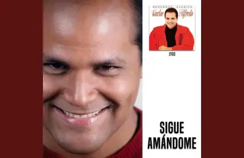 Sigue Amandome | Carlos Alfredo Lyrics