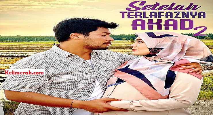 Drama Setelah Terlafaznya Akad 2 Lakonan Kamal Adli, Uqasha Senrose5