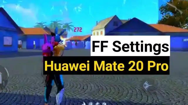 Free fire Huawei Mate 20 Pro Headshot settings 2022: Sensi and dpi