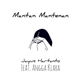 MP3 download Jayus Hartanto - Mantan Mantenan (feat. Angga Klara) - Single iTunes plus aac m4a mp3