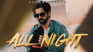 All Night Lyrics In English - Chandra Brar