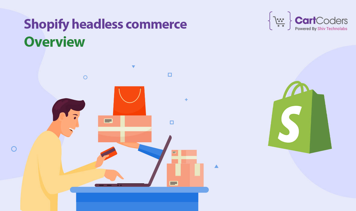 Shopify headless commerce: Overview