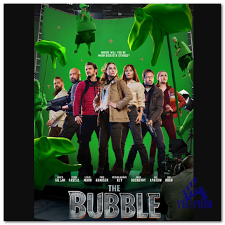Trường Quay Bong Bóng - The Bubble (Mới 2022) Review phim, tải phim, Xem online, Download phim http://www.xn--yuphim-iva.vn