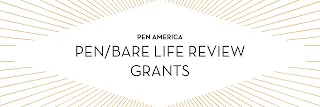 The PEN/Bare Life Review Grants 2023