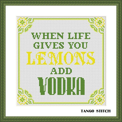 When life gives you lemons add vodka funny cross stitch pattern