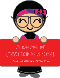 http://shuhaidasaad.blogspot.com/2013/07/simple-segmen-saya-nak-kad-raya.html