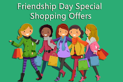 Friendship Day Special  Shopping Offers