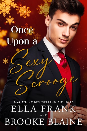 Once Upon a Sexy Scrooge by Ella Frank & Brooke Blaine