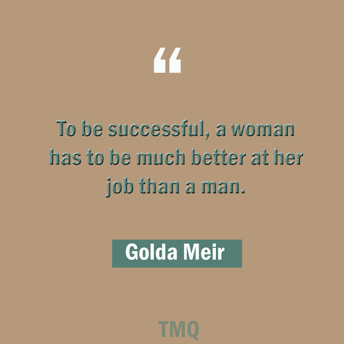  To Be Successful For Woman (Golda Meir )