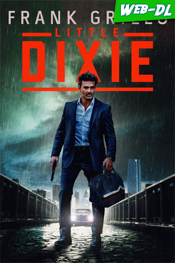 Little Dixie (2023)(Web-DL-720p/1080p)[Dual][UTB]