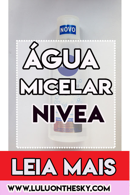 NIVEA Água Micelar Solução de Limpeza 6 em 1: eu testei