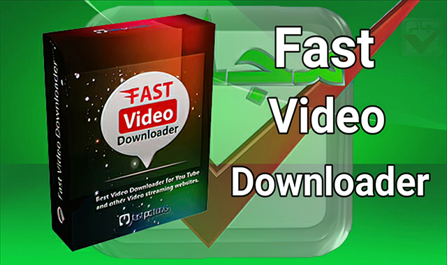 برنامج التحميلFast Video Downloader 2021