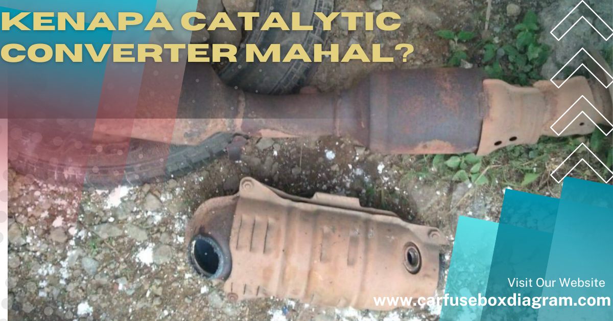 Kenapa Catalytic Converter Mahal?