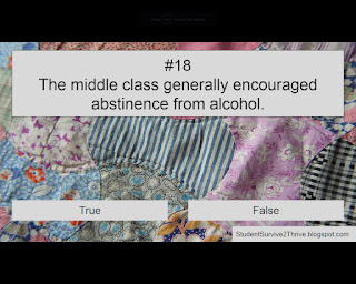 The middle class generally encouraged abstinence from alcohol. Answer choices include: true, false