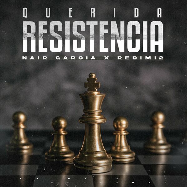 Redimi2 – Querida Resistencia (Feat.Nair Garcia) (Single) 2022