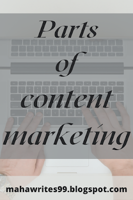 Parts of content marketing