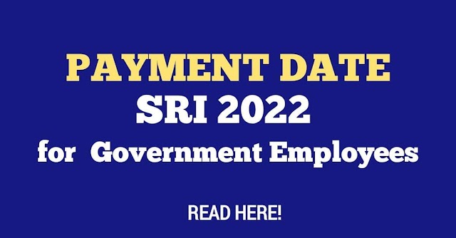 Payment Date of SRI 2022 for gov't employees