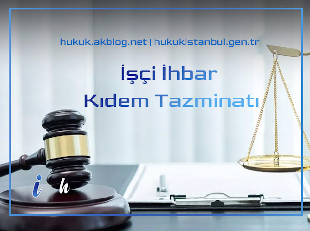 İşçi İhbar Kıdem Tazminatı Hesaplaması?