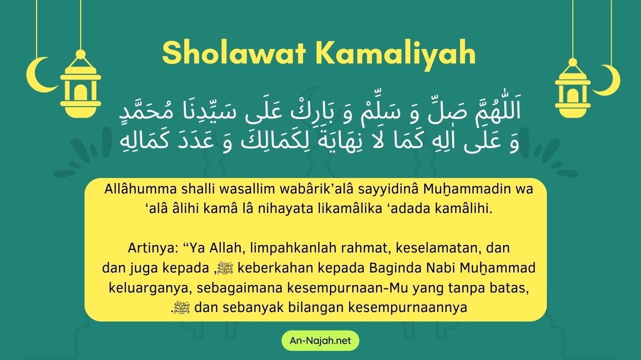 Bacaan Sholawat Kamaliyah Arab Latin Dan Artinya